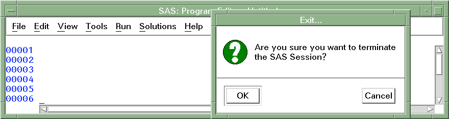 [SAS Exit Prompt When Using the Menu Bar]