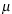 [mu]