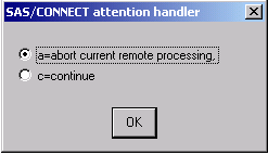 Selecting 2. CONNECT displays the SAS/CONNECT attention handler window.