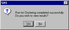 [Dialog window asking Run for Clustering completed successfully. Do you wish to view results?]