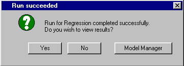 [Run Succeeded window asks user Run for Regression completed successfully, Do You Wish to View Results?]