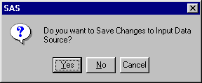 [Dialog window asks Do You Wnat To Save Changes To Input Data Source?]