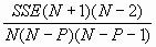 [(SSE(N+1)(N-2))/(N(N-P)(N-P-1))]