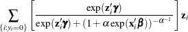 $\displaystyle  \sum _{\{ i: y_{i}=0\} } \left[\frac{\exp (\mathbf{z}_{i}\bgamma )}{\exp (\mathbf{z}_{i}\bgamma ) + (1+\alpha \exp (\mathbf{x}_{i}\bbeta ))^{-\alpha ^{-1}}}\right] \mathbf{z}_{i}  $