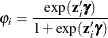 \[  \varphi _{i}=\frac{\exp (\mathbf{z}_{i}'\bgamma )}{1+\exp (\mathbf{z}_{i}'\bgamma )}  \]