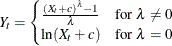 $\displaystyle  Y_{t} = \begin{cases}  \frac{(X_{t}+c)^{{\lambda }}-1}{{\lambda }} &  \textrm{for } \lambda \neq 0 \\ {\ln }(X_{t}+c) &  \textrm{for } \lambda =0 \end{cases} \nonumber  $