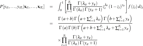 \begin{eqnarray*}  P[y_{i1},\ldots ,y_{iT_{i}}|\mathbf{x}_{i1},\ldots ,\mathbf{x}_{iT_{i}}]& = &  \int _{0}^{1}\left[\prod _{t=1}^{T_{i}}\frac{\Gamma \left(\lambda _{it}+y_{it}\right)}{\Gamma \left(\lambda _{it}\right)\Gamma \left(y_{it}+1\right)}z_{i}^{\lambda _{it}}\left(1-z_{i}\right)^{y_{it}}\right]f\left(z_{i}\right)dz_{i}\\ & = &  \frac{\Gamma \left(a+b\right)\Gamma \left(a+\sum _{t=1}^{T_{i}}\lambda _{it}\right)\Gamma \left(b+\sum _{t=1}^{T_{i}}y_{it}\right)}{\Gamma \left(a\right)\Gamma \left(b\right)\Gamma \left(a+b+\sum _{t=1}^{T_{i}}\lambda _{it}+\sum _{t=1}^{T_{i}}y_{it}\right)}\\ & &  \times \prod _{t=1}^{T_{i}}\frac{\Gamma \left(\lambda _{it}+y_{it}\right)}{\Gamma \left(\lambda _{it}\right)\Gamma \left(y_{it}+1\right)} \end{eqnarray*}