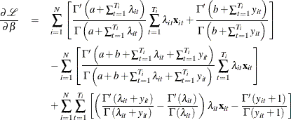 \begin{eqnarray*}  \frac{\partial \mathcal{L}}{\partial \beta }& = &  \sum _{i=1}^{N}\left[\frac{\Gamma \left(a+\sum _{t=1}^{T_{i}}\lambda _{it}\right)}{\Gamma \left(a+\sum _{t=1}^{T_{i}}\lambda _{it}\right)}\sum _{t=1}^{T_{i}}\lambda _{it}\mathbf{x}_{it}+\frac{\Gamma \left(b+\sum _{t=1}^{T_{i}}y_{it}\right)}{\Gamma \left(b+\sum _{t=1}^{T_{i}}y_{it}\right)}\right]\\ & &  -\sum _{i=1}^{N}\left[\frac{\Gamma \left(a+b+\sum _{t=1}^{T_{i}}\lambda _{it}+\sum _{t=1}^{T_{i}}y_{it}\right)}{\Gamma \left(a+b+\sum _{t=1}^{T_{i}}\lambda _{it}+\sum _{t=1}^{T_{i}}y_{it}\right)}\sum _{t=1}^{T_{i}}\lambda _{it}\mathbf{x}_{it}\right]\\ & &  +\sum _{i=1}^{N}\sum _{t=1}^{T_{i}}\left[\left(\frac{\Gamma \left(\lambda _{it}+y_{it}\right)}{\Gamma \left(\lambda _{it}+y_{it}\right)}-\frac{\Gamma \left(\lambda _{it}\right)}{\Gamma \left(\lambda _{it}\right)}\right)\lambda _{it}\mathbf{x}_{it}-\frac{\Gamma \left(y_{it}+1\right)}{\Gamma \left(y_{it}+1\right)}\right] \end{eqnarray*}