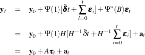 \begin{eqnarray*}  \mb {y} _ t &  = &  \mb {y} _0 + \Psi (1)[\tilde{\bdelta } t + \sum _{i=0}^{t}\bepsilon _ i] + \Psi ^{*}(B)\bepsilon _ t \\ &  = &  \mb {y} _0 + \Psi (1)H[H^{-1}\tilde{\delta } t + H^{-1}\sum _{i=0}^{t}\bepsilon _ i] + \mb {a} _ t \\ &  = &  \mb {y} _0 + A\btau _ t + \mb {a} _ t \end{eqnarray*}