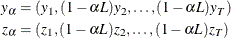 \begin{align*}  y_\alpha &  =(y_1, (1-\alpha L)y_2,\ldots , (1-\alpha L) y_ T) \\ z_\alpha & =(z_1, (1-\alpha L)z_2,\ldots , (1-\alpha L) z_ T) \end{align*}