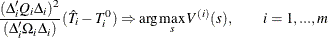 \[  \frac{(\Delta _ i'Q_ i\Delta _ i)^2}{(\Delta _ i'\Omega _ i\Delta _ i)}(\hat{T}_ i-T_ i^0)\Rightarrow \arg \max _ s{V^{(i)}(s)},\quad \quad i=1,...,m  \]