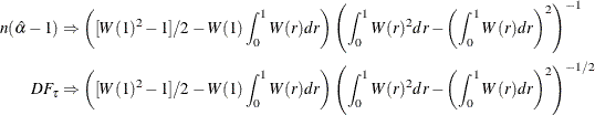 \begin{align*}  n(\hat{\alpha }-1) & \Rightarrow \left( [W(1)^2-1]/2 -W(1)\int _0^1 W(r)dr \right)\left( \int _0^1 W(r)^2 dr - \left(\int _0^1 W(r)dr \right)^2\right)^{-1}\\ DF_\tau &  \Rightarrow \left([W(1)^2-1]/2 -W(1)\int _0^1 W(r)dr \right)\left( \int _0^1 W(r)^2 dr - \left(\int _0^1 W(r)dr \right)^2\right)^{-1/2} \end{align*}