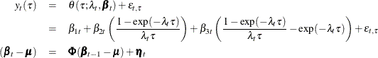 \begin{eqnarray*}  y_{t}(\tau ) &  = &  \theta (\tau ; \lambda _{t}, \pmb {\beta }_{t}) + \epsilon _{t, \tau } \nonumber \\ &  = &  \beta _{1t} + \beta _{2t} \left( \frac{1 - \exp (-\lambda _{t} \tau )}{\lambda _{t} \tau } \right) + \beta _{3t} \left( \frac{1 - \exp (-\lambda _{t} \tau )}{\lambda _{t} \tau } - \exp (-\lambda _{t} \tau ) \right) + \epsilon _{t, \tau } \nonumber \\ (\pmb {\beta }_{t} - \pmb {\mu }) &  = &  \pmb {\Phi } (\pmb {\beta }_{t-1} - \pmb {\mu }) + \pmb {\eta }_{t} \nonumber \end{eqnarray*}