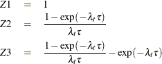 \begin{eqnarray*}  Z1 &  = &  1 \nonumber \\ Z2 &  = &  \frac{1 - \exp (-\lambda _{t} \tau )}{\lambda _{t} \tau } \nonumber \\ Z3 &  = &  \frac{1 - \exp (-\lambda _{t} \tau )}{\lambda _{t} \tau } - \exp (-\lambda _{t} \tau ) \nonumber \end{eqnarray*}