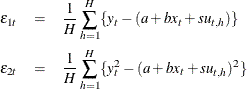\begin{eqnarray*} \epsilon _{1t} & =& \frac{1}{H} \sum _{h=1}^ H \{ y_ t - ( a + b x_ t + s u_{t,h}) \} \\ \epsilon _{2t} & =& \frac{1}{H} \sum _{h=1}^ H \{ y_ t^2 - ( a + b x_ t + s u_{t,h})^2 \} \nonumber \end{eqnarray*}