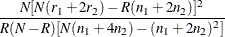 $\displaystyle  \frac{N[N(r_1+2r_2)-R(n_1+2n_2)]^2}{R(N-R)[N(n_1+4n_2)-(n_1+2n_2)^2]}  $