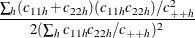 $\displaystyle  \frac{\sum _ h (c_{11h}+c_{22h})(c_{11h}c_{22h})/c^2_{++h}}{2(\sum _ h c_{11h}c_{22h}/c_{++h})^2}  $