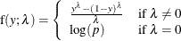 \[  \mbox{f}(y;\lambda ) = \left\{  \begin{array}{l l} \frac{y^\lambda - (1-y)^\lambda }{\lambda } &  \mbox{if } \lambda \neq 0 \\ \log (p) &  \mbox{if } \lambda = 0 \end{array} \right.  \]