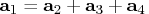 {a}_1 = {a}_2 + {a}_3 + {a}_4 