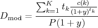 d_{\rm mod}=   \frac{ \sum_{k=1}^k t_k   \frac{ c(k) } { (1+y)^{t_k} }}   { p (1+y) } 