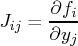 j_{ij} = \frac{\partial f_i}{\partial y_j} 