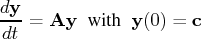 \frac{d{y}}{dt} = {a}{y}\; { with } \; {y}(0)={c}