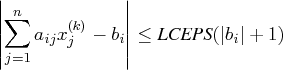 | \sum_{j=1}^n a_{ij} x_j^{(k)} - b_i |    \leq {lceps}(| b_i|+1)    