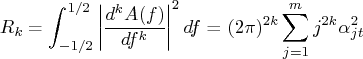 r_k = \int_{-1/2}^{1/2} | \frac{d^k a(f)}{df^k} |^2 df    = (2 \pi)^{2k} \sum_{j=1}^m j^{2k} \alpha_{jt}^2 