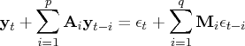 {y}_t + \sum_{i=1}^p {a}_i{y}_{t-i} =   \epsilon_t + \sum_{i=1}^q {m}_i\epsilon_{t-i} 
