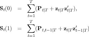 {s}_t(0) & = & \sum_{t=1}^t ({p}_{t| t} +    {z}_{t| t} {z}^'_{t| t}), \   {s}_t(1) & = & \sum_{t=1}^t ({p}_{t,t-1| t} +    {z}_{t| t} {z}^'_{t-1| t}) 