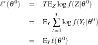 \begin{eqnarray*}  \ell ^*(\theta ^0) &  = &  T\textrm{E}_ Z \log f(Z|\theta ^0) \\ &  = &  \textrm{E}_ Y \sum _{t=1}^ T \log f(Y_ t|\theta ^0) \\ &  = &  \textrm{E}_ Y \ell (\theta ^0) \end{eqnarray*}