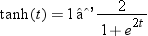 Hyperbolic Tangent Function. Click image for alternative formats.