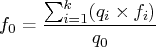 f_{0}=\frac{\sum_{i=1}^k(q_{i} x f_{i})}{q_{0}} 