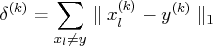 \delta^{(k)} = \sum_{x_l \neq y} \parallel x_l^{(k)} - y^{(k)}\parallel _1 