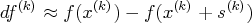 df^{(k)} \approx f(x^{(k)}) - f(x^{(k)} + s^{(k)}) 