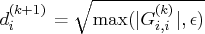 d_i^{(k+1)} = \sqrt{\max(| g^{(k)}_{i,i}|,\epsilon)} 