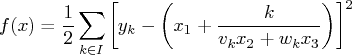  f(x) = \frac{1}2 \sum_{k \in i} [ y_k - ( x_1 + \frac{k}{v_k x_2 + w_k x_3} )]^2 