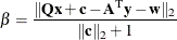 \[  \beta = \frac{\|  \mathbf{Qx} + \mathbf{c} - \mathbf{A}^\textrm {T} \mathbf{y} - \mathbf{w} \| _2}{\| \mathbf{c}\| _2 + 1}  \]