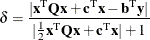\[  \delta = \frac{|\mathbf{x}^\textrm {T}\mathbf{Qx}+\mathbf{c}^\textrm {T}\mathbf{x} - \mathbf{b}^\textrm {T}\mathbf{y}|}{|\frac{1}{2}\mathbf{x}^\textrm {T}\mathbf{Qx}+\mathbf{c}^\textrm {T}\mathbf{x}| + 1}  \]