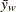 $\bar{y}_ w$