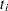 $t_ i$