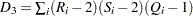 $D_3 =\sum _ i (R_ i-2)(S_ i-2)(Q_ i-1)$