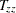 $ T_{zz}$