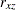 $r_{xz}$