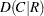 $D(C|R)$