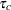 $-1 \leq \tau _ c \leq 1$