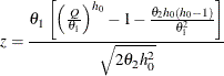 \[  z=\frac{\theta _1 \left[ \left( \frac{Q}{\theta _1} \right)^{h_0} -1 - \frac{\theta _2 h_0 \left(h_0 -1 \right)}{\theta _1^2} \right]}{\sqrt {2 \theta _2 h_0^2} }  \]