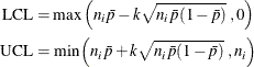 \begin{eqnarray*} \mbox{LCL} = \mbox{max}\left(n_{i}\bar{p} - k\sqrt {n_{i}\bar{p}(1-\bar{p})}\; , 0 \right) \\ \mbox{UCL} = \mbox{min}\left(n_{i}\bar{p} + k\sqrt {n_{i}\bar{p}(1-\bar{p})}\; , n_{i} \right) \end{eqnarray*}