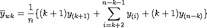 {\overline y}_{wk} = \frac{1}n \{ (k+1) y_{(k+1)} + \sum_{i=k+2}^{n-k-1}{y_{(i)}} + (k+1) y_{(n-k)} \}