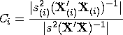 C_{i} = \frac{| s^2_{(i)} ({X_{(i)}'} X_{(i)})^{-1} |}{| s^2 ({X'}X)^{-1} | }